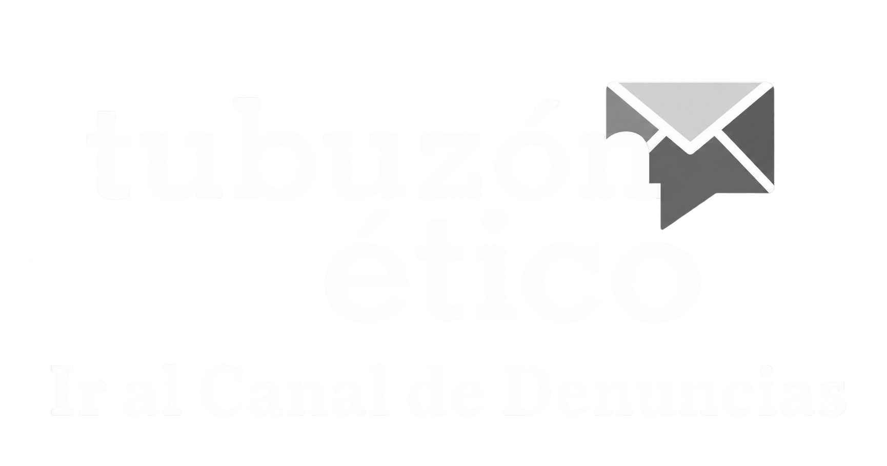 Tu Buzón Ético. Ir al Canal de Denuncias