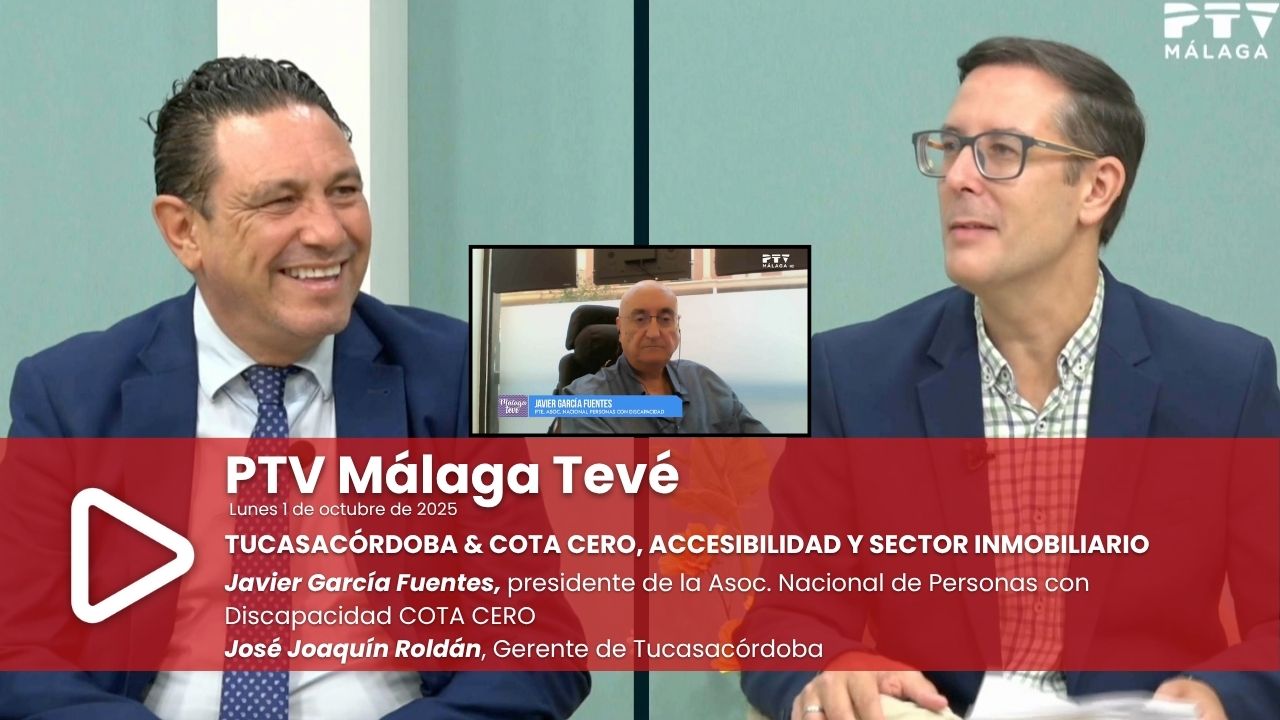 José Joaquín Roldán y Javier García Fuentes en Málaga Tevé: premios, accesibilidad e innovación en el sector inmobiliario
