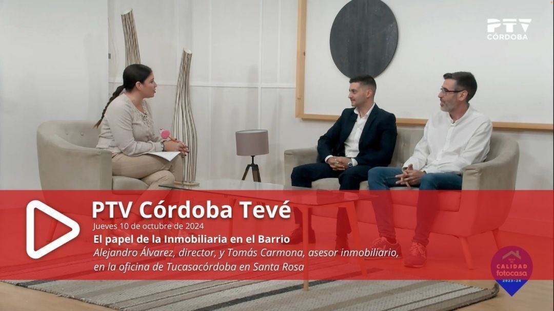 Sección Inmobiliaria en Córdoba Tevé el 10 de octubre con Tucasacórdoba Santa Rosa