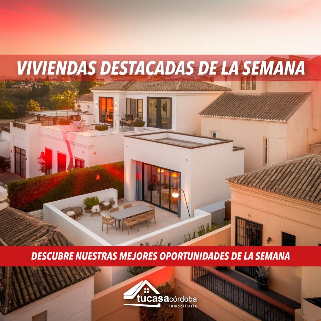 📢 Descubre las mejores oportunidades inmobiliarias de la semana en Tucasacórdoba 🏡✨