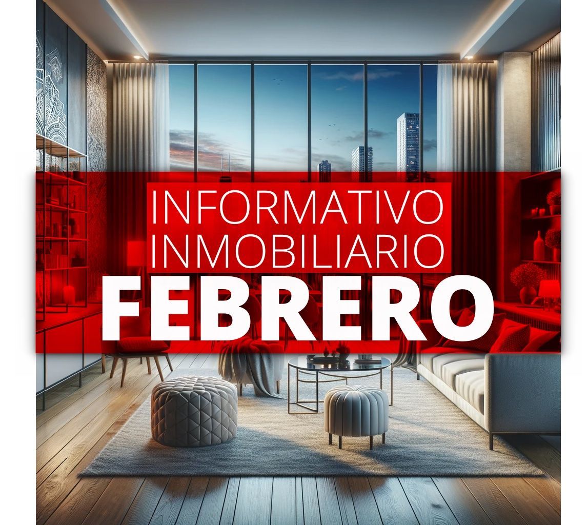 Resumen Inmobiliario de Febrero: Un Vistazo al Mercado Actual