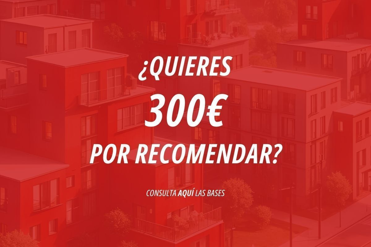 Bases Legales de la Promoción“Recomienda y Obtén 300€”