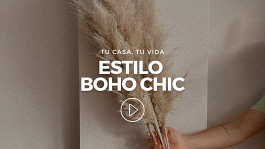 Tu casa, tu vida: Estilo Boho Chic