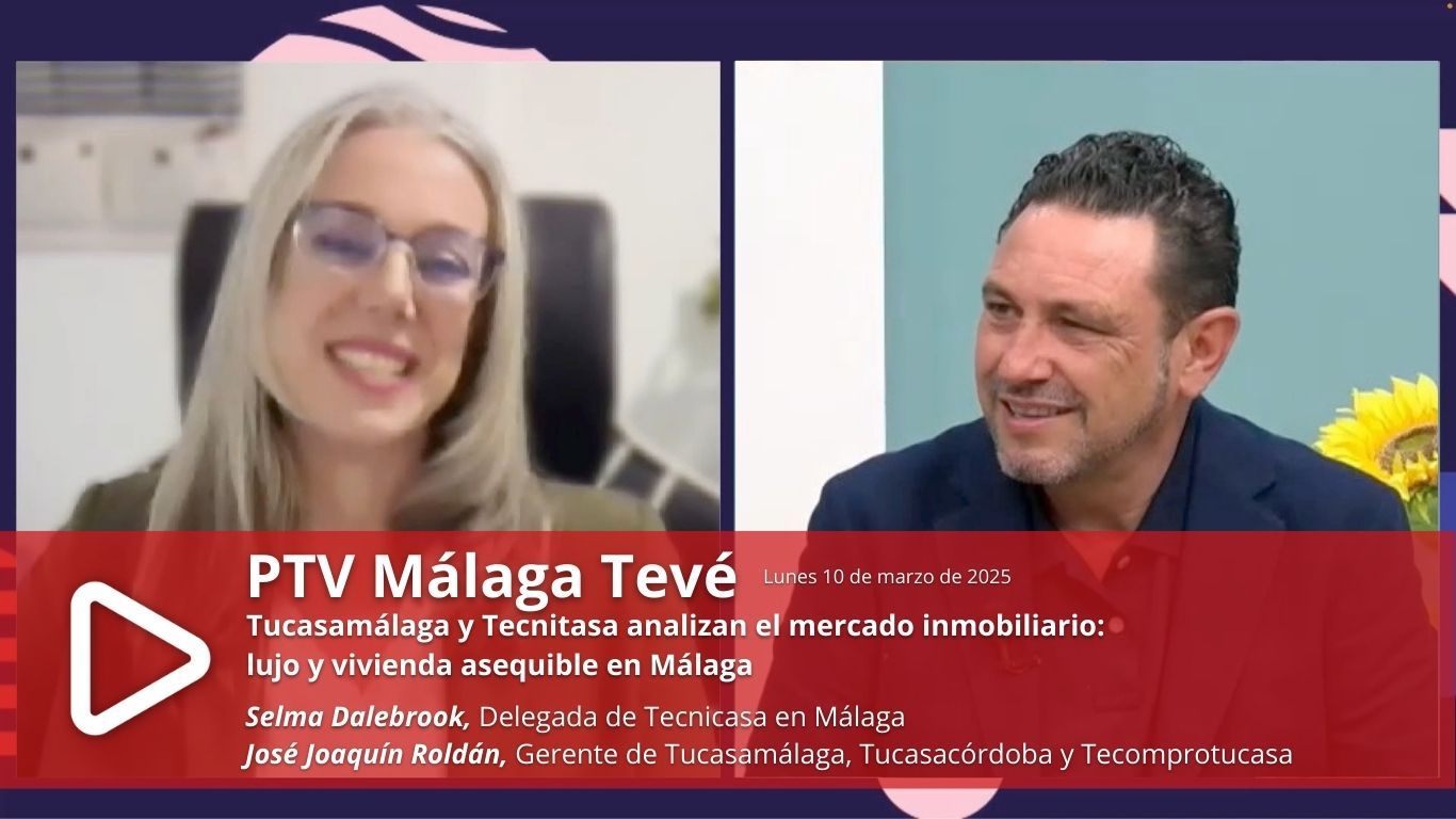 Tecnitasa y Tucasamálaga: innovación y experiencia inmobiliaria en Málaga