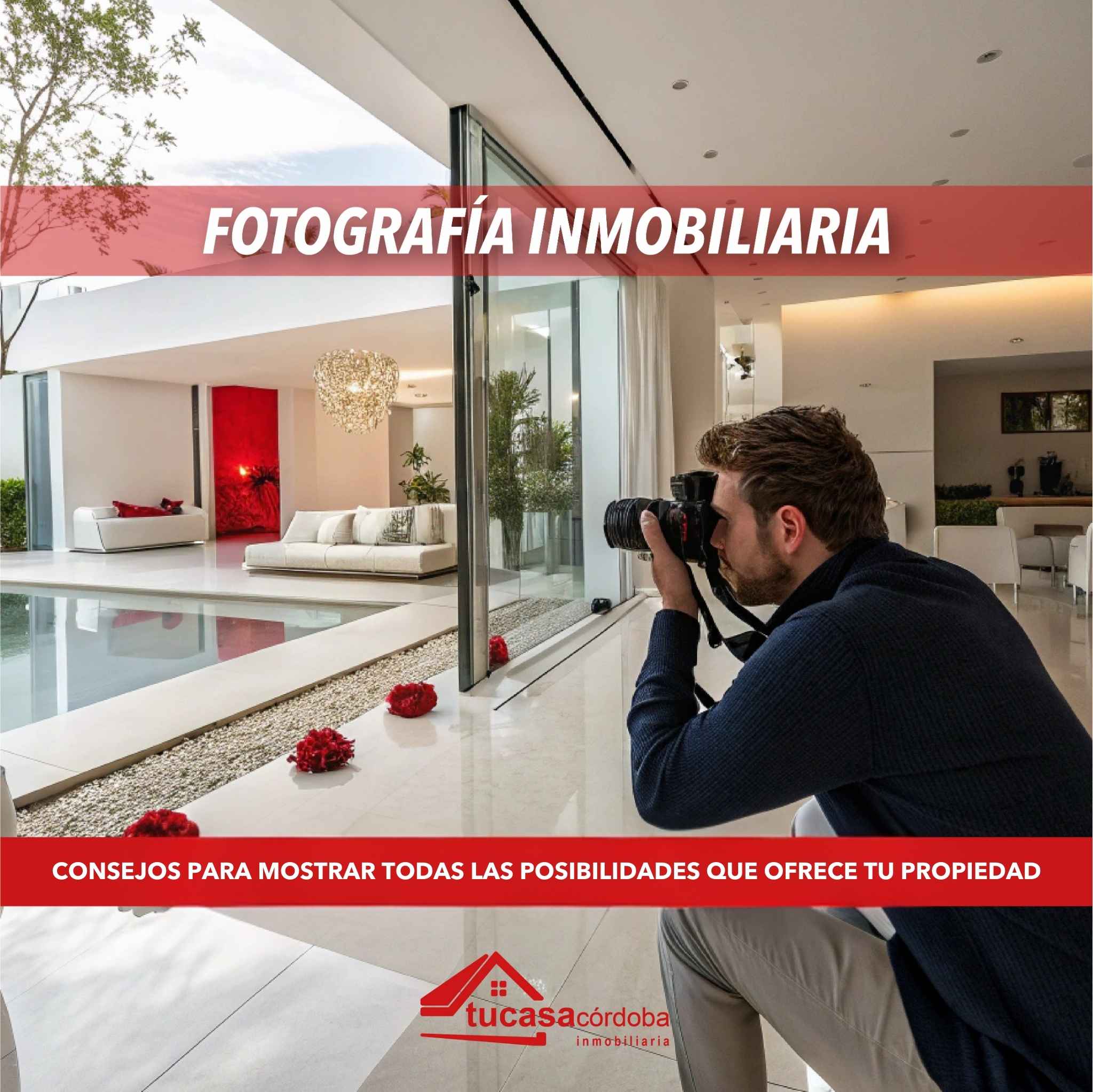 La fotografía inmobiliaria como clave para impulsar la venta de tu propiedad