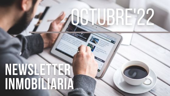 Newsletter inmobiliaria octubre 2022