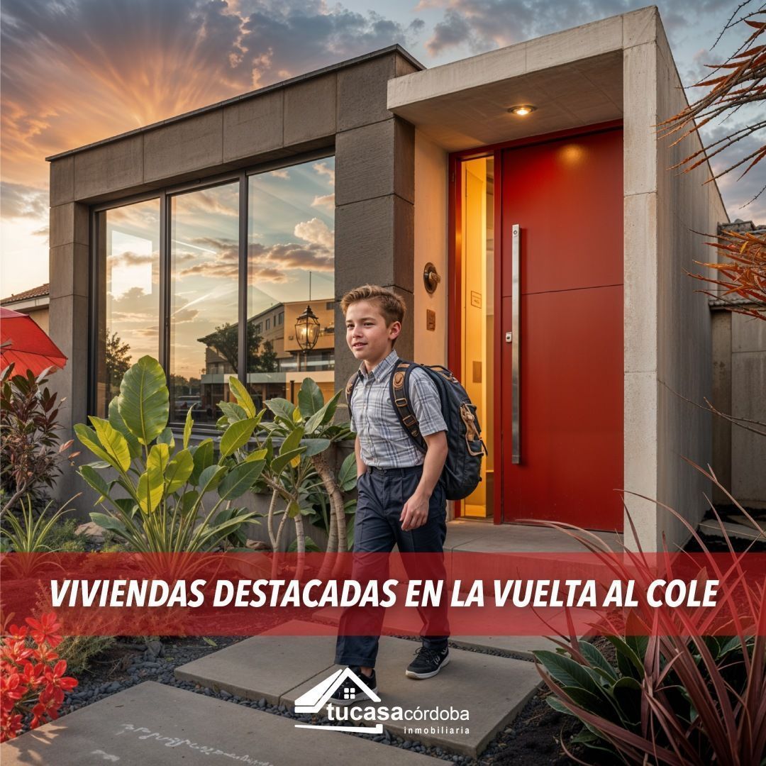 Viviendas Destacadas en la Vuelta Al Cole