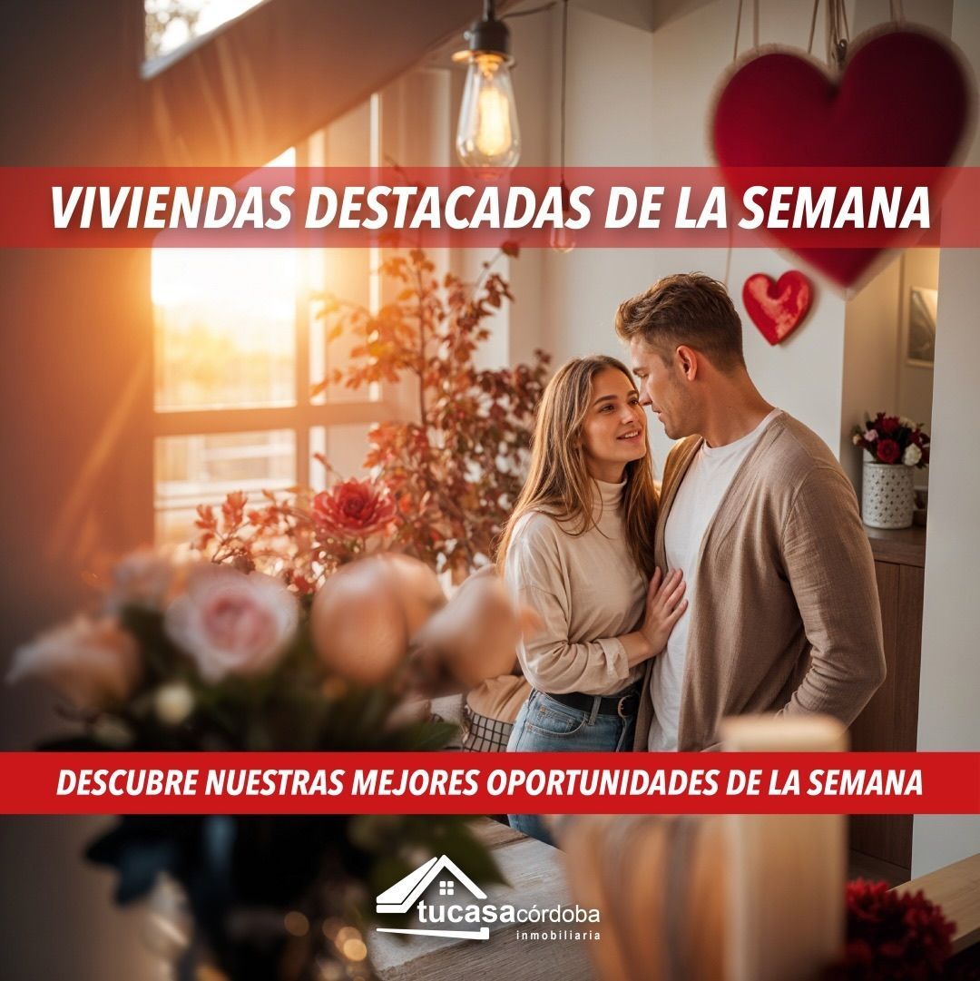 Tu Hogar Ideal te Espera esta Semana de San Valentín