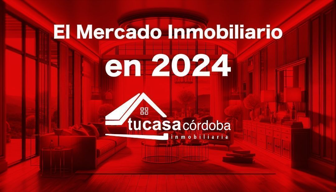 El Mercado Inmobiliario en 2024: Una Oportunidad de Inversión Segura y Rentable