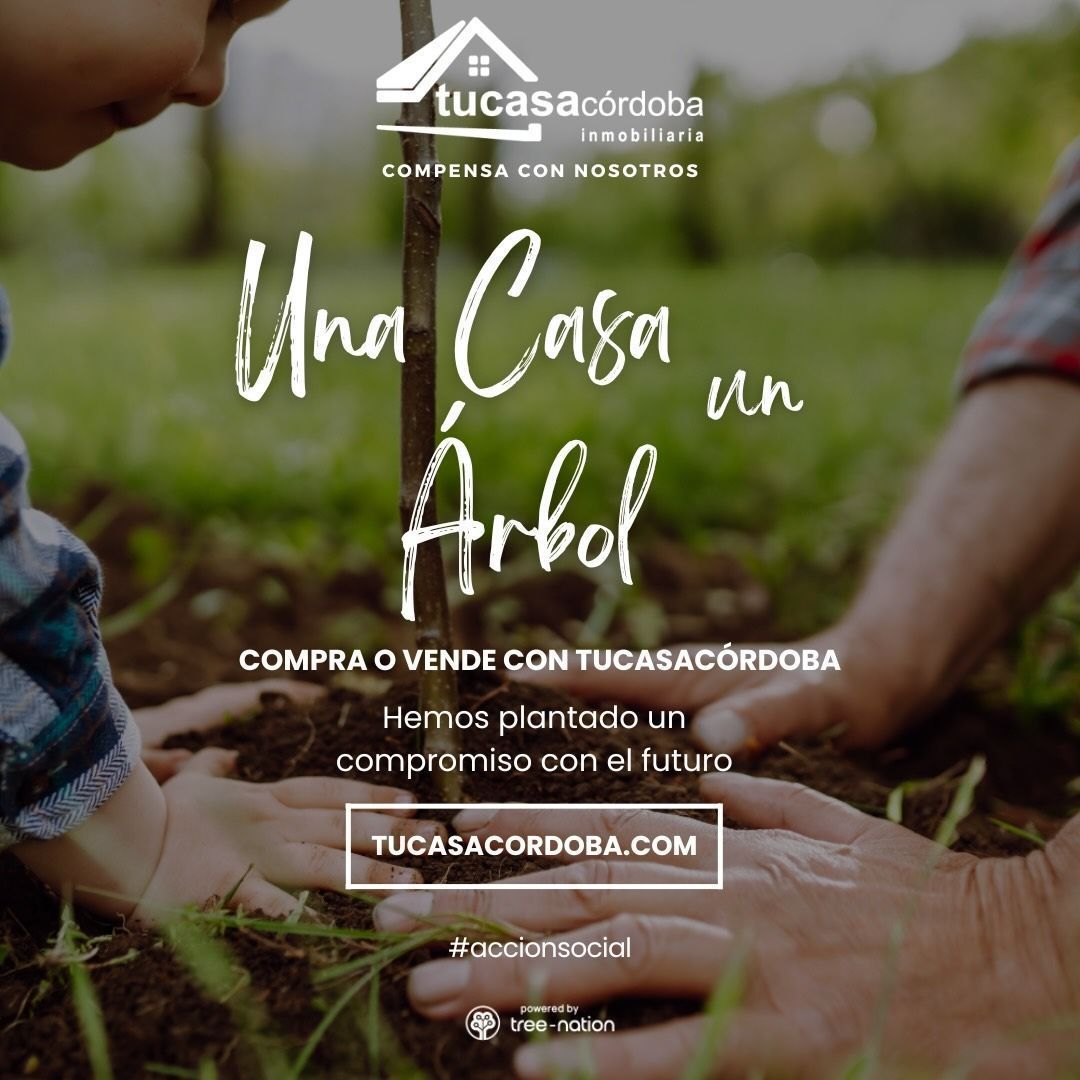 Tucasacórdoba: Compromiso con el Medio Ambiente a través de “Una Casa, Un Árbol”